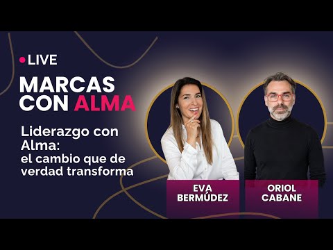 Liderazgo con Alma: el cambio que de verdad transforma
