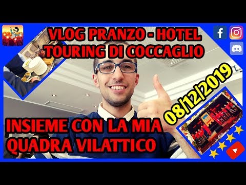 Vlog Pranzo all'Hotel Ristorante Touring di Coccaglio - Insieme con la mia Quadra Villatico - ITA