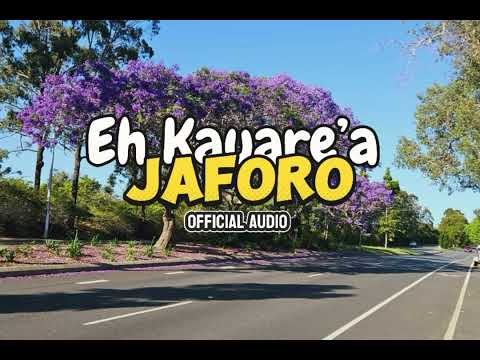 Eh Kauare’a - JAFORO [Official Audio]