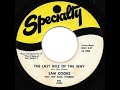 Sam Cooke With The Soul Stirrers - The Last Mile Of The Way