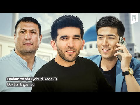 Doston Ergashev - Dadam zo'rda (yohud Dada 2) (Official Music Video)