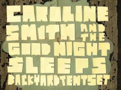 Caroline Smith & The Good Night Sleeps - Grizzly Bear