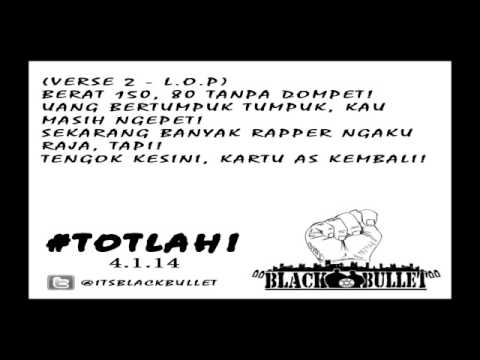 BLACKBULLET - TOTLAH (Video Lyric)
