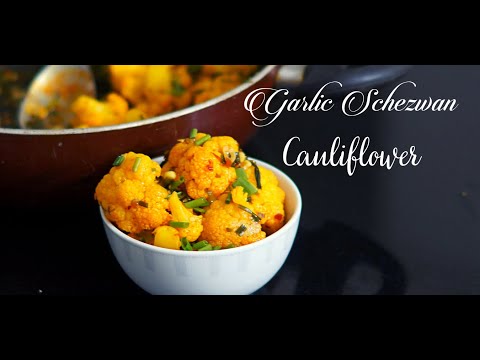 Garlic Schezwan Cauliflower | Cauliflower Stir Fry |...