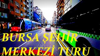 Bursa şehir merkezi turu | Driving downtown Bursa city