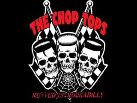 The Chop Tops - I'm a Rocker