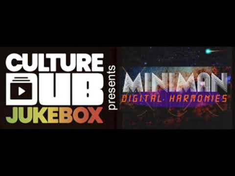 Culture Dub Jukebox presents Miniman (Dub Live Part 1) - 100% Homemade Dub Mix #15