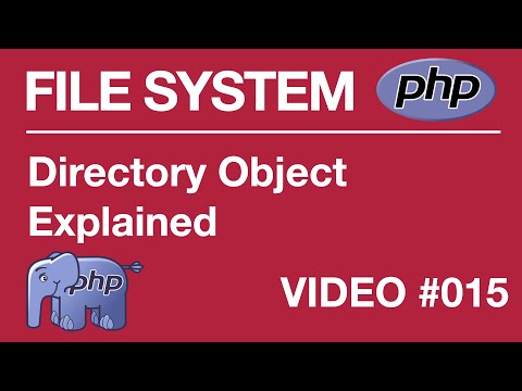 PHP | FILE SYSTEM | BEGINNER | Directory Object Explained 015 Tips from a Self Taught Developer
