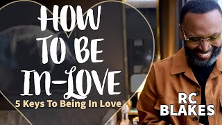 HOW TO BE “IN-LOVE” by RC Blakes