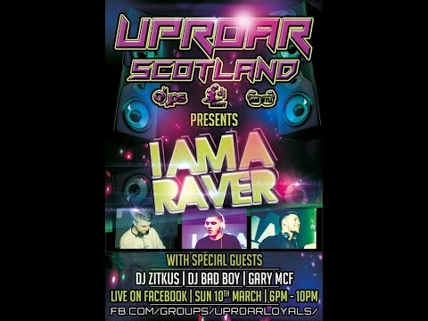 Uproar Scotland: Live Sunday Sessions with special Guests I Am A Raver