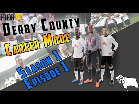FIFA 15 DERBY COUNTY CAREER MODE - Episode 1 - A NEW BEGINNING!