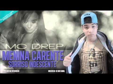 MC DREP - MENINA CARENTE SORRISO INDESCENTE (DJ XANDY MPC)