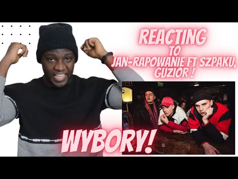 Jan-rapowanie & NOCNY ft. Szpaku, Guzior - Wybory (POLISH RAP REACTION)