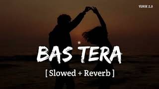 Download lagu Bas Tera | Slowed & Reverb Song |🎧 mp3