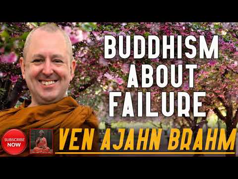Buddhism About Failure | Ven Ajahn Brahm Thero