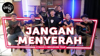 Download lagu Jangan Menyerah - D'Masiv Ft. IndomusikTEAM #PETIK mp3