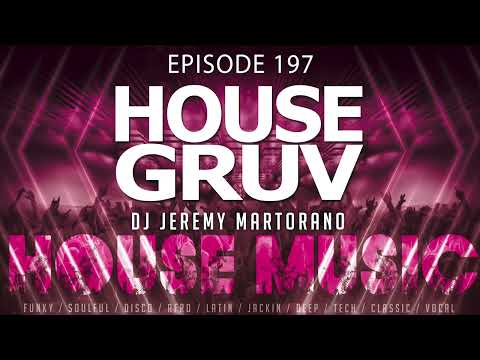 HOUSE GRUV 197 - High Energy Disco House & Classic House Music DJ Mix - Chris Cox, Wh0, Earth N Days