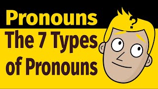 THE 7 TYPES OF PRONOUNS | PARTS OF SPEECH | Good Morning Mr. D