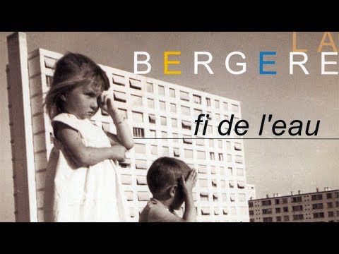 La Bergère - La rivière (officiel)