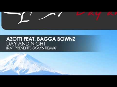 Azotti featuring Bagga Bownz - Day And Night (IRA’ presents 8Kays Remix)