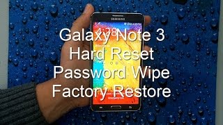 Samsung Galaxy Note 3: HARD RESET PASSWORD REMOVAL FACTORY RESTORE how-to