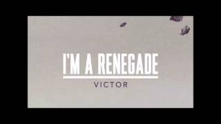 Victor Chissano   I'm a Renegade