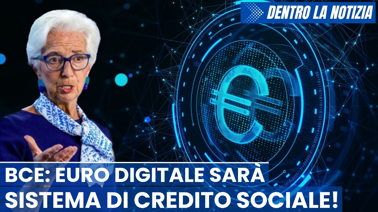 SCOOP Svelati documenti interni BCE sull'euro digitale: sarà sistema di credito sociale come in Cina