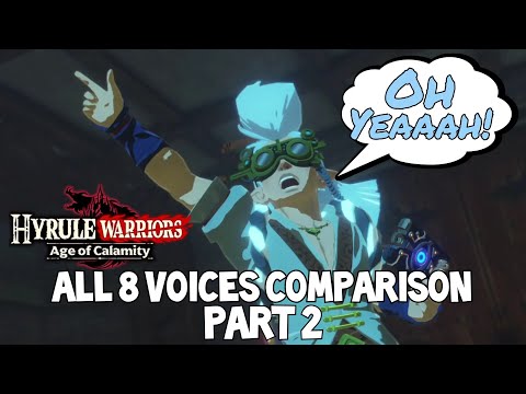 Young Robbie: Oh Yeaaah! All 8 Voices Comparison - Hyrule Warriors: Age of Calamity