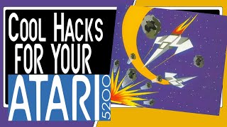 Cool Hacks for your Atari 5200 Part 4