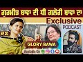 Exclusive With Glory Bawa | Daughter of Gurmeet Bawa | Folk Punjabi Singer | Gurpreet Bal | Kudrat