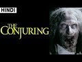 The Conjuring 2013 Full Horror Movie Explained In Hindi