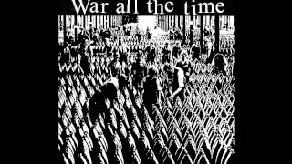 WAR ALL THE TIME - S/T LP [2016]