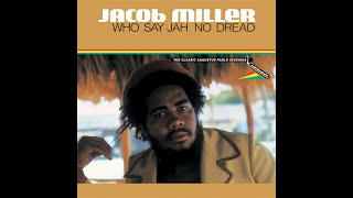 Jacob Miller - Who Say Jah No Dread :The Classic Augustus Pablo Sessions  ( Full Album )