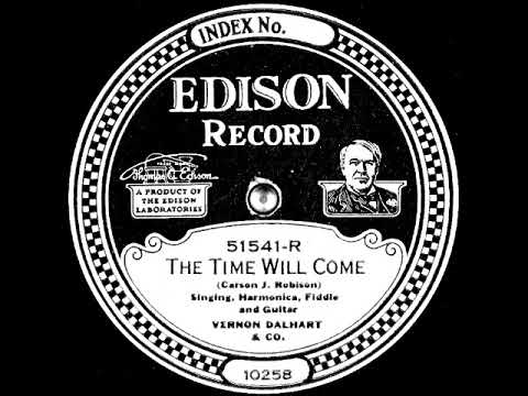 The Time Will Come (Take C) ~ Vernon Dalhart & Co. (1925)