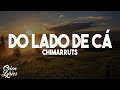 Chimarruts - Do Lado de Cá (Letra/Lyrics)