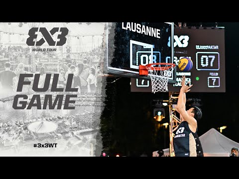 Liman vs Ulaanbaatar | Full Game | #3x3WTLausanne Masters 2023