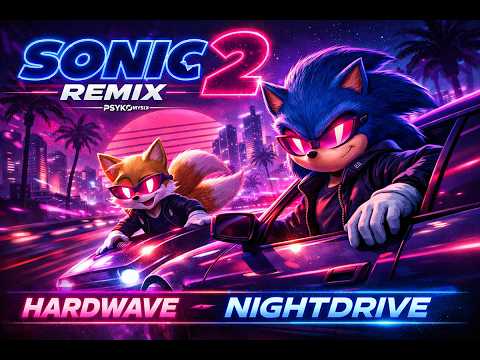 Sonic The Hedgehog 2 megamix 1 hour Remix | Hardwave • NightDrive •