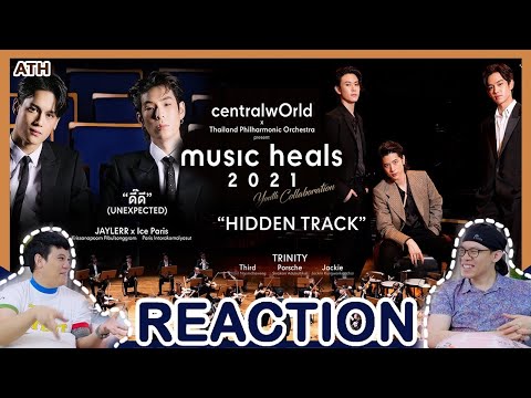 REACTION | Music Heals 2021 | JAYLERR x Ice Paris “ดี๊ดี (UNEXPECTED)”  + TRINITY “Hidden Track”