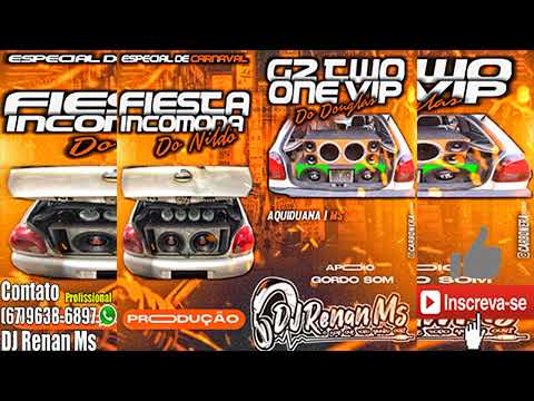 CD G2 TWO ONE VIP DO DOUGLAS E FIESTA INCOMODA DE AQUIDAUANA-MS - DJ RENAN MS