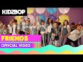 KIDZ BOP Kids - FRIENDS (Official Music Video) [KIDZ BOP 38]
