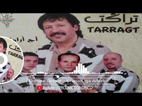 Bark Allah Aya Jdigui  Groupe Tarragt   Ghasad Iga Alferh