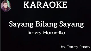Download lagu Karaoke Sayang Bilang Sayang Broery Marantika... mp3