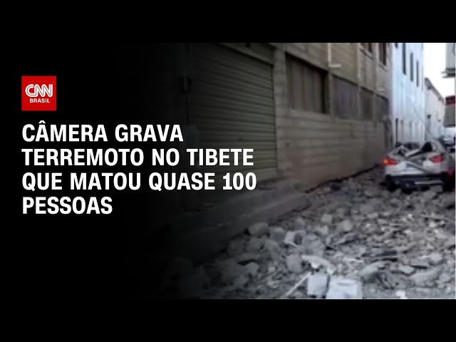 Câmera grava terremoto no Tibete que matou quase 100 pessoas | CNN BRASIL