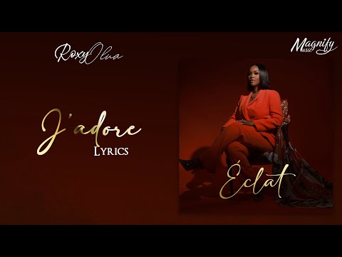 Roxy Olua - J'adore (Lyrics #4)