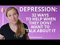 How To Help Someone With Depression 32 Tips For When They Don T Want To Talk Depression Skills 2
