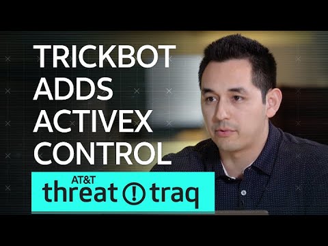 TrickBot Adds ActiveX Control | AT&amp;T ThreatTraq