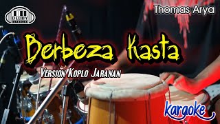 Download lagu Berbeza Kasta Karaoke Versi Koplo Jaranan... mp3