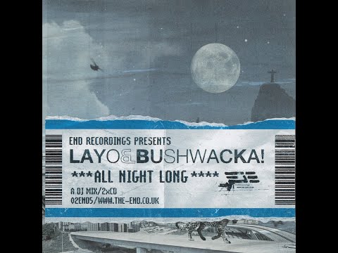 Layo & Bushwacka - All Night Long CD2 [FULL MIX]