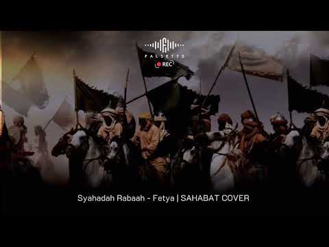 Syahadah Rabaah - FETYA | SAHABAT COVER