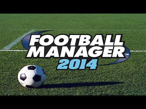 Let's Play Football Manager 2014: Part 1